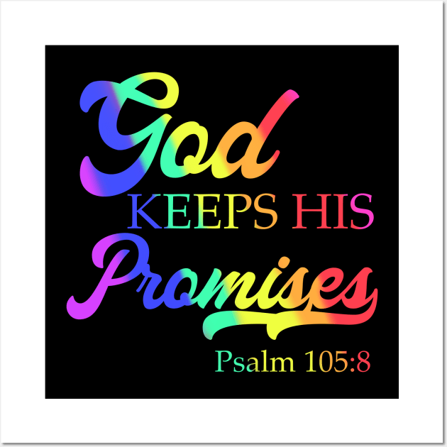 God Keeps His Promises Psalm 105:8 Christian Rainbow Design Wall Art by Therapy for Christians